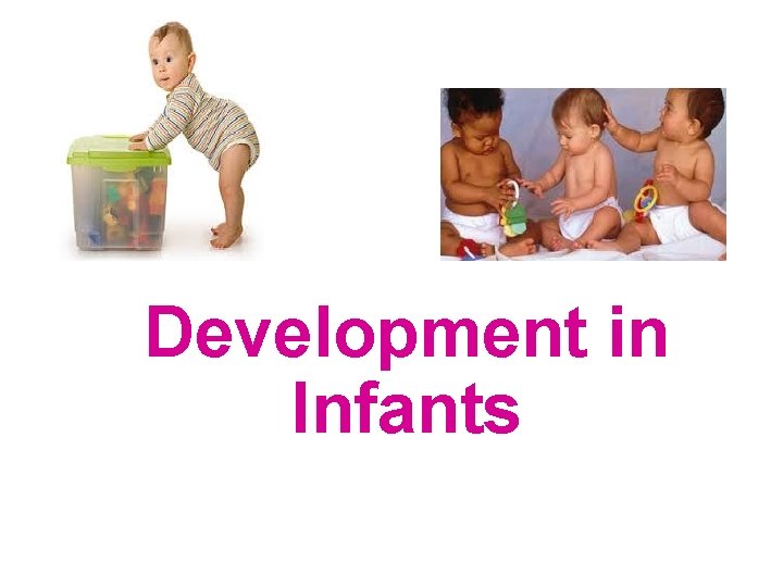 Development in Infants 