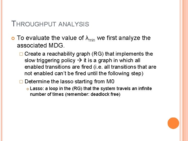 THROUGHPUT ANALYSIS To evaluate the value of λmin we first analyze the associated MDG.