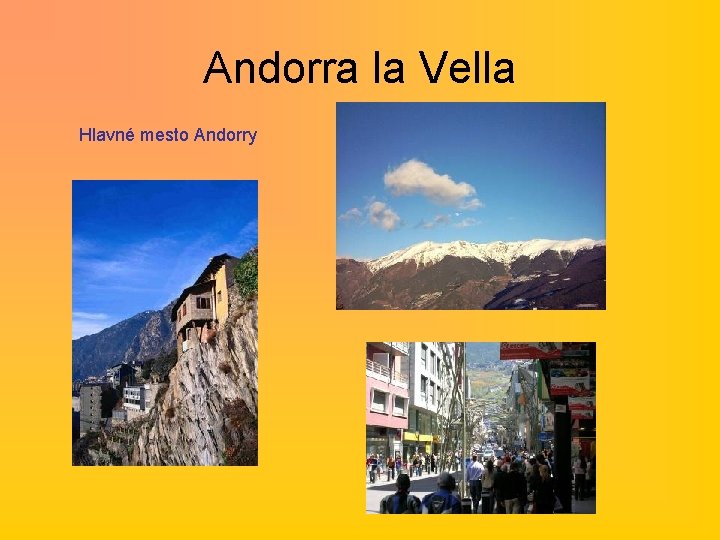 Andorra la Vella Hlavné mesto Andorry 
