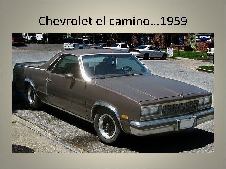 Chevrolet el camino… 1959 