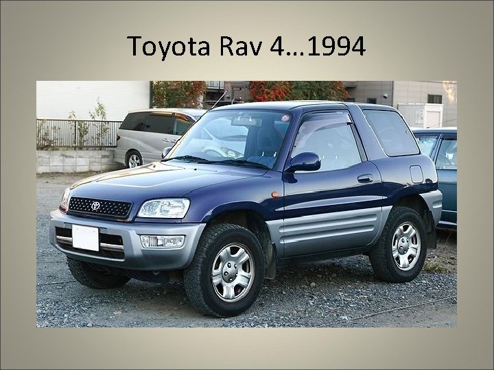 Toyota Rav 4… 1994 