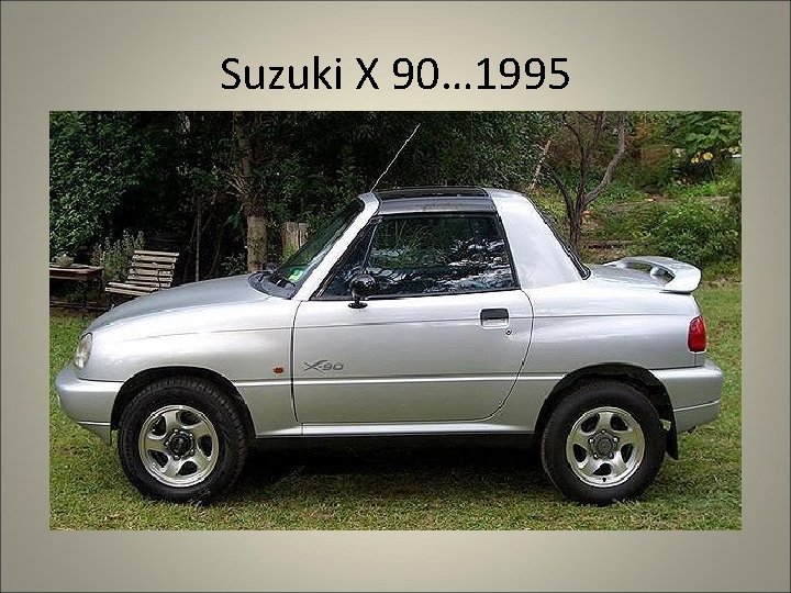 Suzuki X 90… 1995 