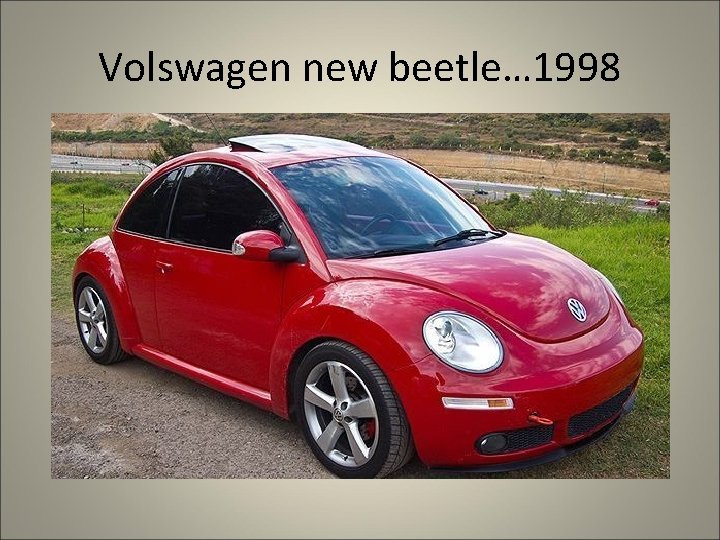 Volswagen new beetle… 1998 