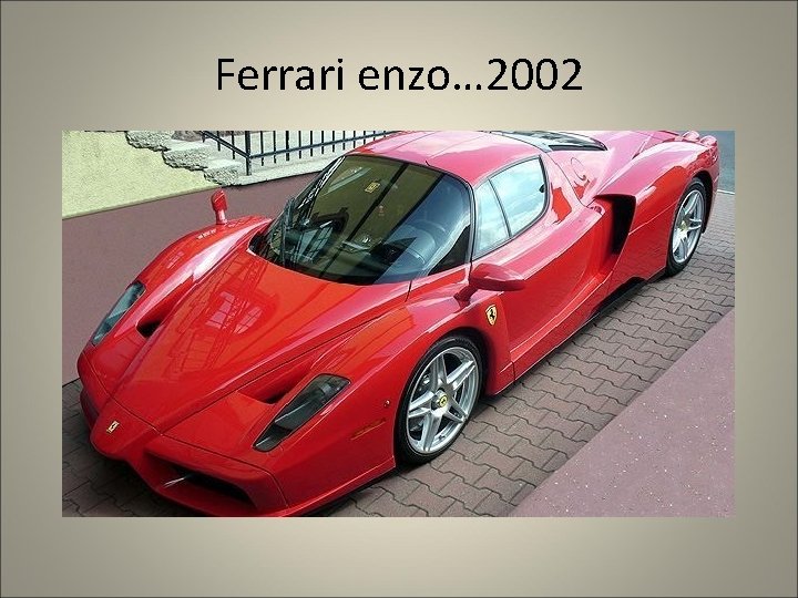 Ferrari enzo… 2002 