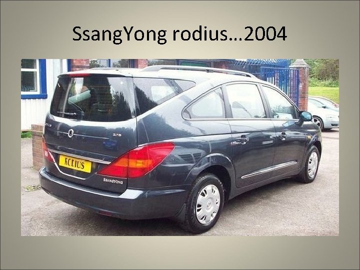 Ssang. Yong rodius… 2004 