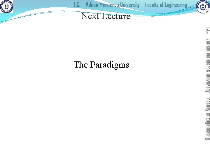 Next Lecture The Paradigms 