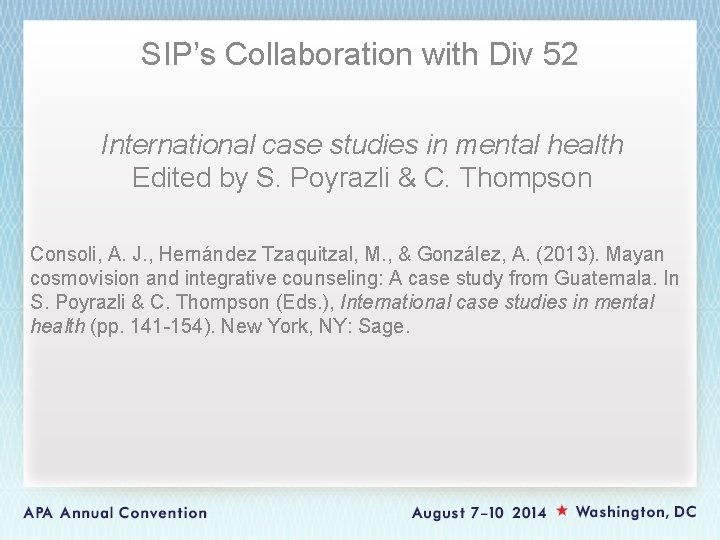 SIP’s Collaboration with Div 52 International case studies in mental health Edited by S.