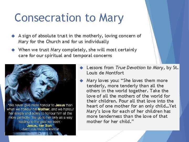 Consecration to Mary A sign of absolute trust in the motherly, loving concern of