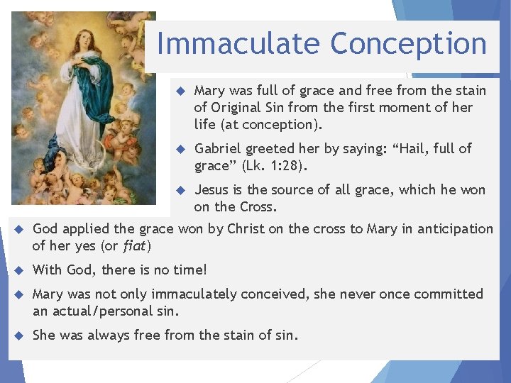 Immaculate Conception Mary was full of grace and free from the stain of Original