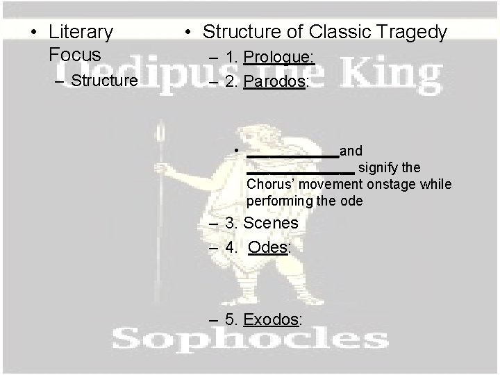  • Literary Focus – Structure • Structure of Classic Tragedy – 1. Prologue: