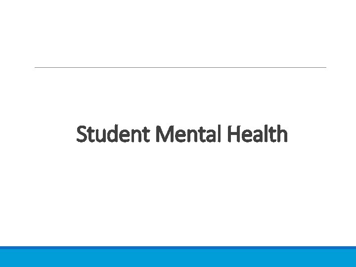 Student Mental Health 