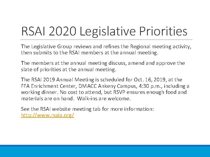 RSAI 2020 Legislative Priorities The Legislative Group reviews and refines the Regional meeting activity,