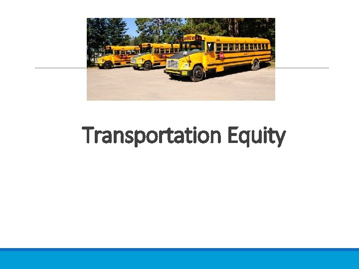 Transportation Equity Transportation Equity