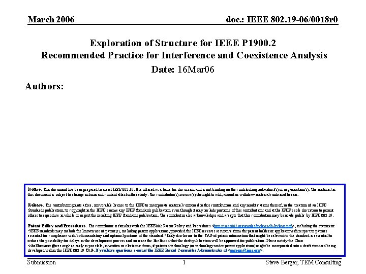 March 2006 doc. : IEEE 802. 19 -06/0018 r 0 Exploration of Structure for
