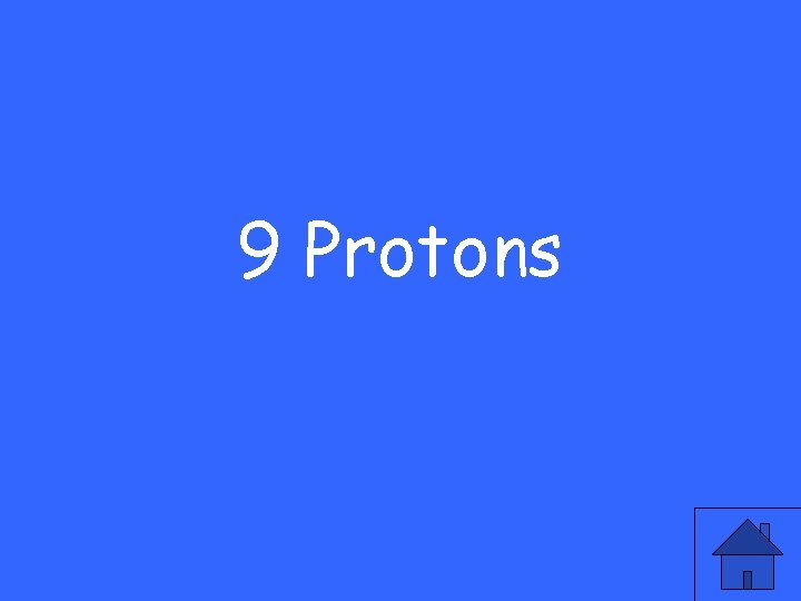 9 Protons 