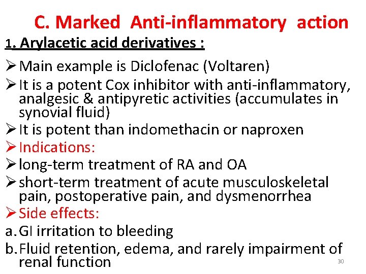 C. Marked Anti-inflammatory action 1. Arylacetic acid derivatives : Ø Main example is Diclofenac