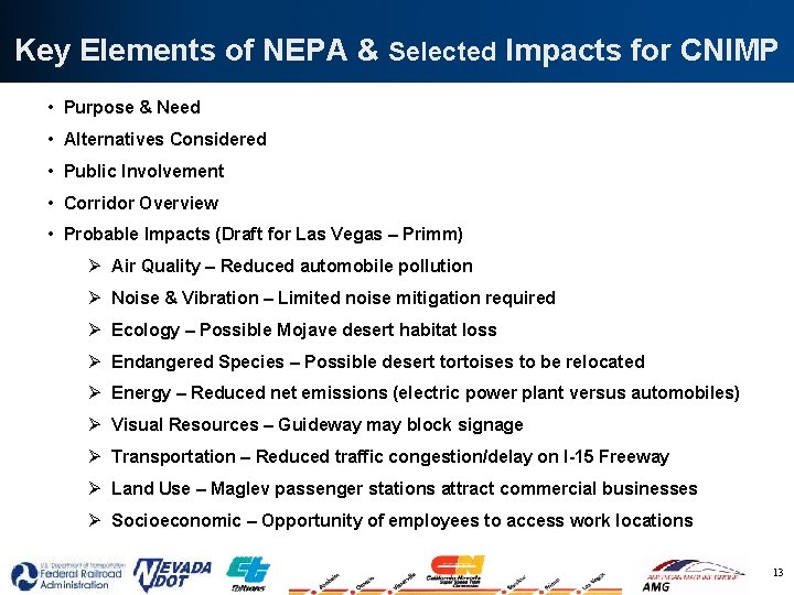 Key Elements of NEPA & Selected Impacts for CNIMP • Purpose & Need •