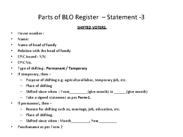 Parts of BLO Register – Statement -3 SHIFTED VOTERS. • • • House number