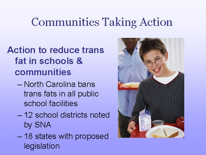 Communities Taking Action to reduce trans fat in schools & communities – North Carolina