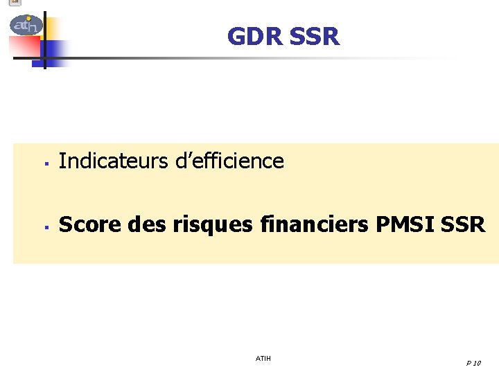 GDR SSR § Indicateurs d’efficience § Score des risques financiers PMSI SSR ATIH P