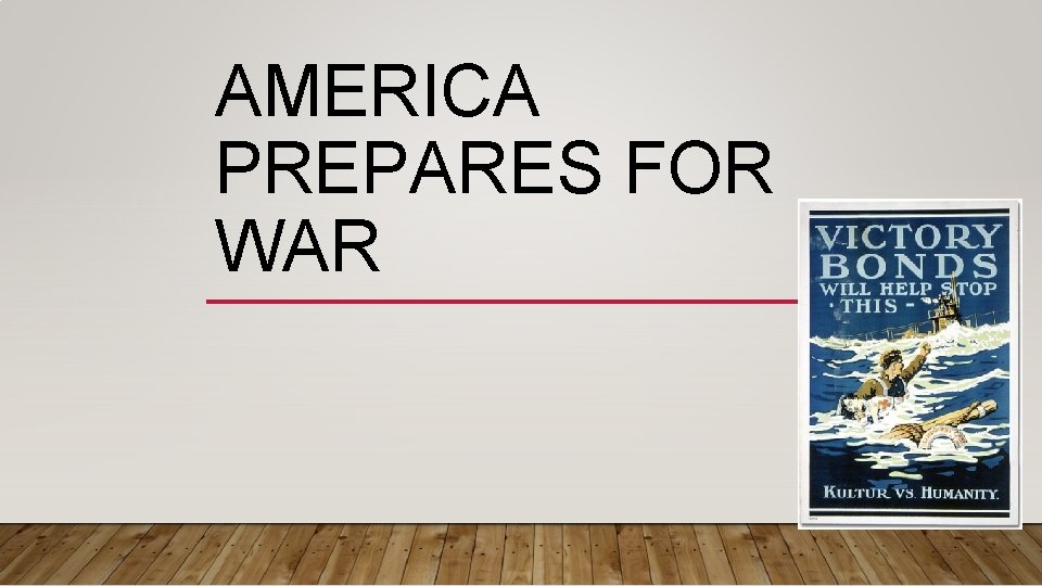 AMERICA PREPARES FOR WAR 