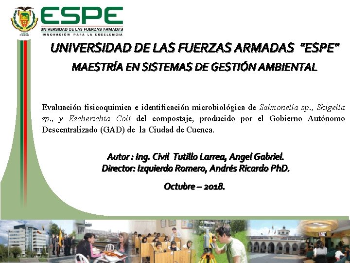 UNIVERSIDAD DE LAS FUERZAS ARMADAS "ESPE" MAESTRÍA EN SISTEMAS DE GESTIÓN AMBIENTAL Evaluación fisicoquímica