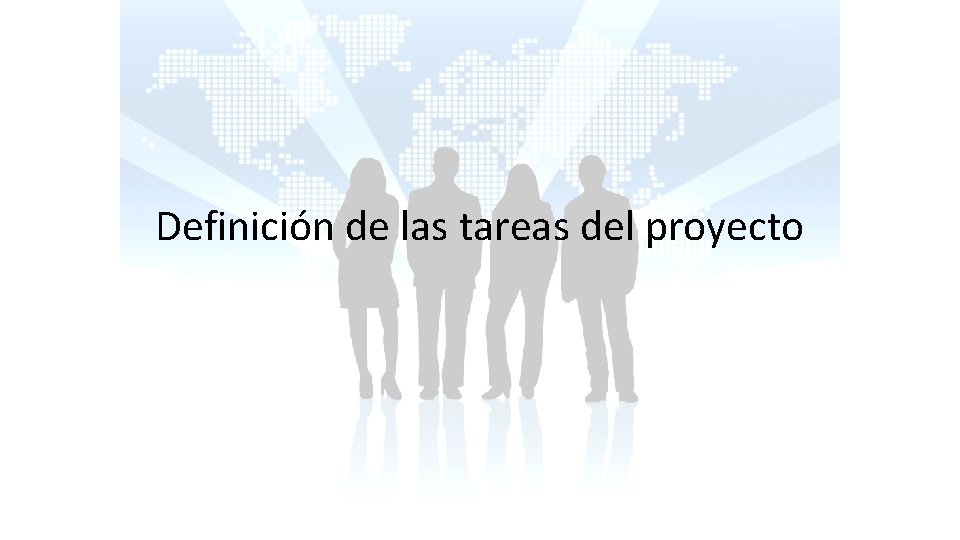 Definición de las tareas del proyecto 