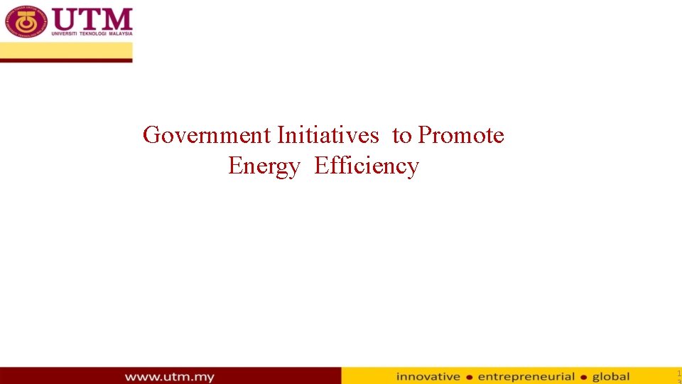 Government Initiatives to Promote Energy Efficiency 1 