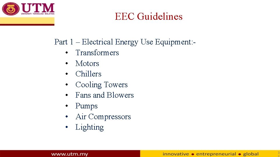 EEC Guidelines Part 1 – Electrical Energy Use Equipment: • Transformers • Motors •