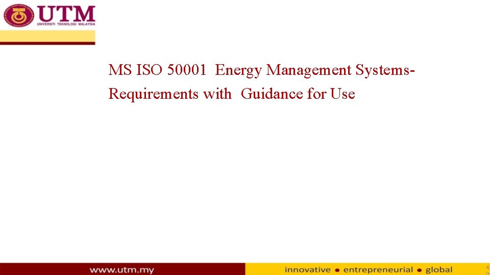 MS ISO 50001 Energy Management Systems. Requirements with Guidance for Use 4 