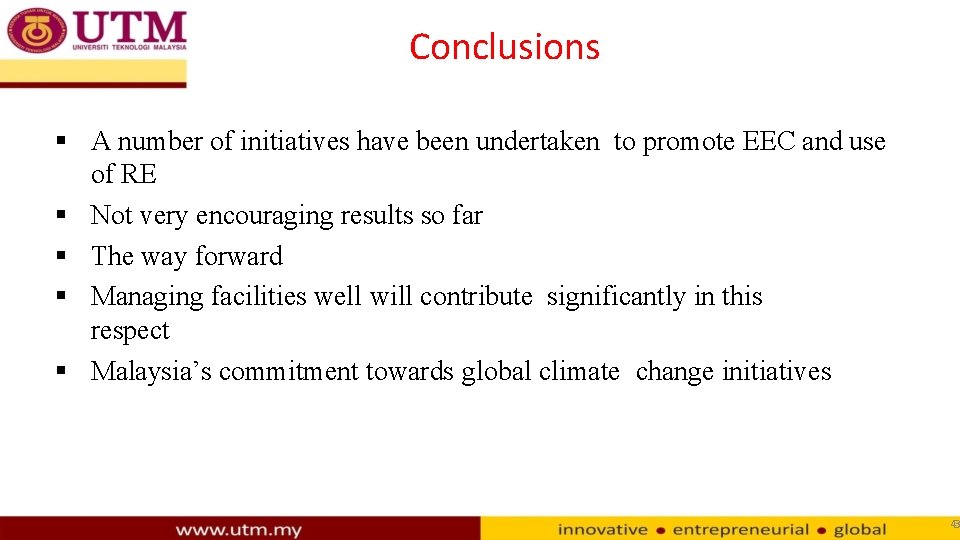Conclusions A number of initiatives have been undertaken to promote EEC and use of