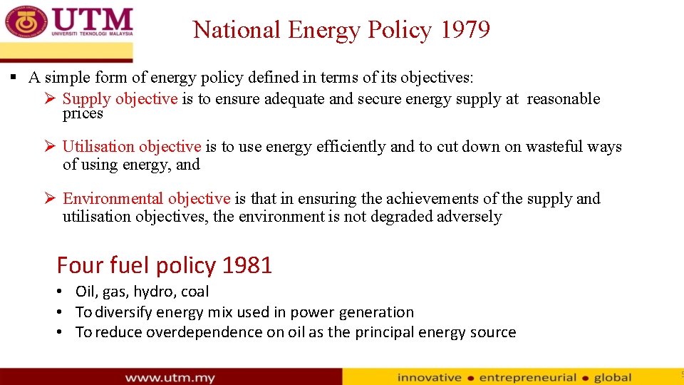 National Energy Policy 1979 A simple form of energy policy defined in terms of
