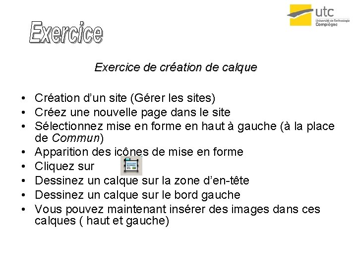 Exercice de création de calque • Création d’un site (Gérer les sites) • Créez