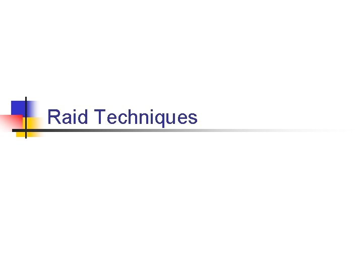 Raid Techniques 