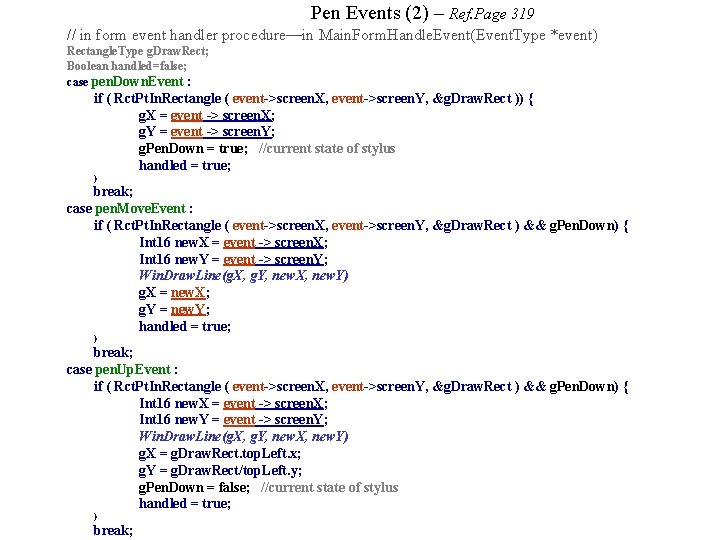Pen Events (2) – Ref. Page 319 // in form event handler procedure—in Main.