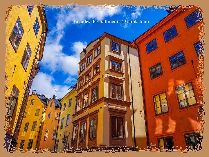 Façades bâtiments à Gamla Stan 