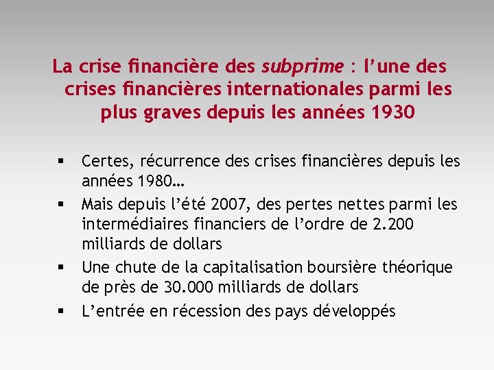 La crise financière des subprime : l’une des crises financières internationales parmi les plus