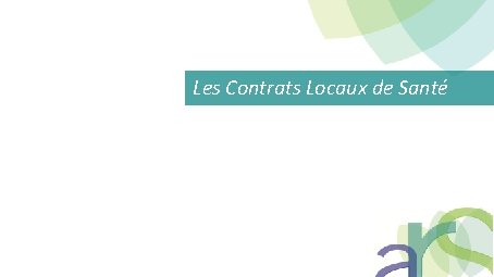 Les Contrats Locaux de Santé 