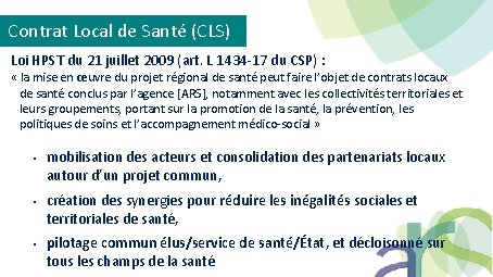 Contrat Local de Santé (CLS) Loi HPST du 21 juillet 2009 (art. L 1434