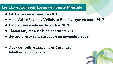 Les CLS et Conseils Locaux en Santé Mentale CAN, signé en novembre 2018 Haut