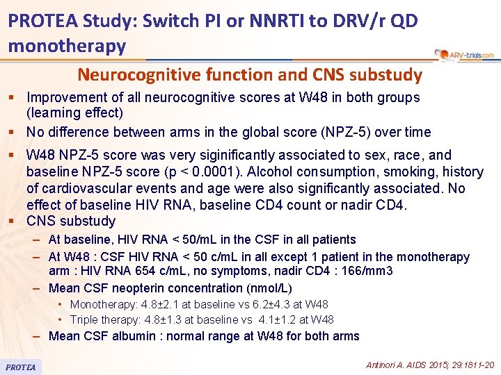 PROTEA Study: Switch PI or NNRTI to DRV/r QD monotherapy Neurocognitive function and CNS