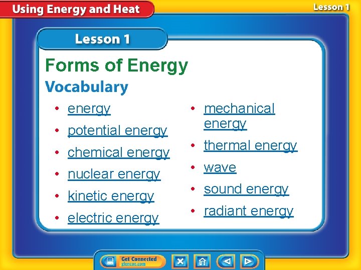 Forms of Energy • energy • potential energy • chemical energy • nuclear energy