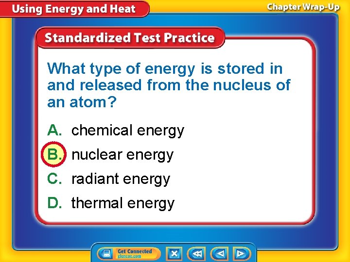 What type of energy is stored in and released from the nucleus of an