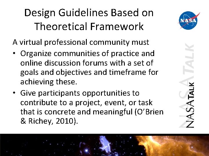 Design Guidelines Based on Theoretical Framework A virtual professional community must • Organize communities Design Guidelines Based on Theoretical Framework A virtual professional community must • Organize communities
