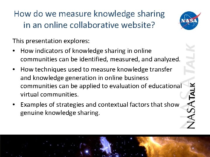 How do we measure knowledge sharing in an online collaborative website? This presentation explores: How do we measure knowledge sharing in an online collaborative website? This presentation explores: