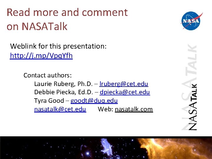 Read more and comment on NASATalk Weblink for this presentation: http: //j. mp/Vpq. Yfh Read more and comment on NASATalk Weblink for this presentation: http: //j. mp/Vpq. Yfh