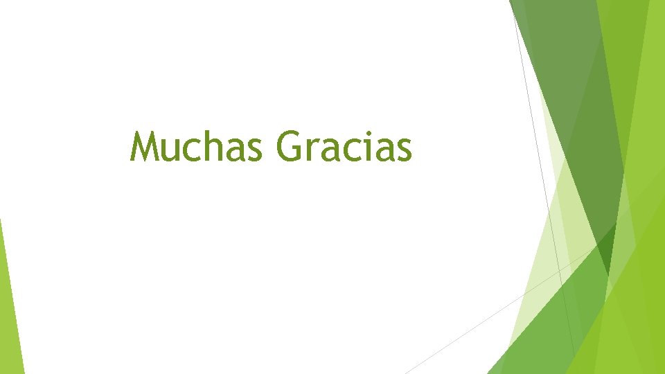 Muchas Gracias 