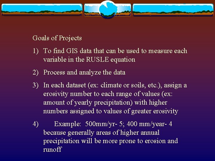 Goals of Projects 1) To find GIS data that can be used to measure