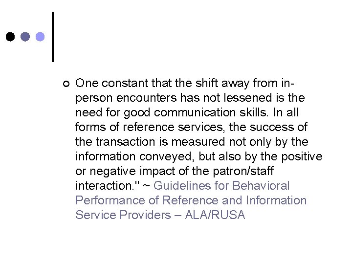 ¢ One constant that the shift away from inperson encounters has not lessened is