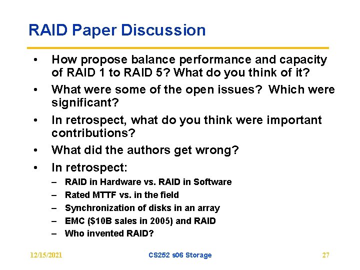 RAID Paper Discussion • • • How propose balance performance and capacity of RAID